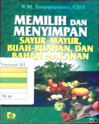 Image of Memilih dan Menyimpan Sayur Mayur, Buah-buahan, Dan Bahan Makanan
