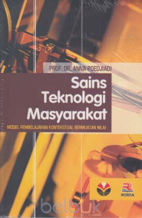 Image of Sains Teknologi Masyarakat Model Pembelajaran Kontekstual Bermuatan Nilai