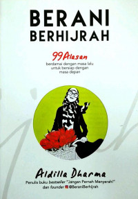 Image of berani berhijrah 99 alasan berdamai dengan masa lalu untuk bersiap dengan masa depan