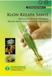 Image of klon kelapa sawit mengenal bahan tanaman kelapa sawit hasil kultur jaringan