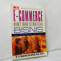 Image of E- Commerce Kiat dan Strategi Bisnis  di Dunia maya