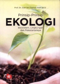 Image of Prinsip-Prinsip Ekologi Ekosistem,Lingkungan dan Pelestariannya