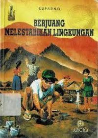 Image of Berjuang Melestarikan Lingkungan